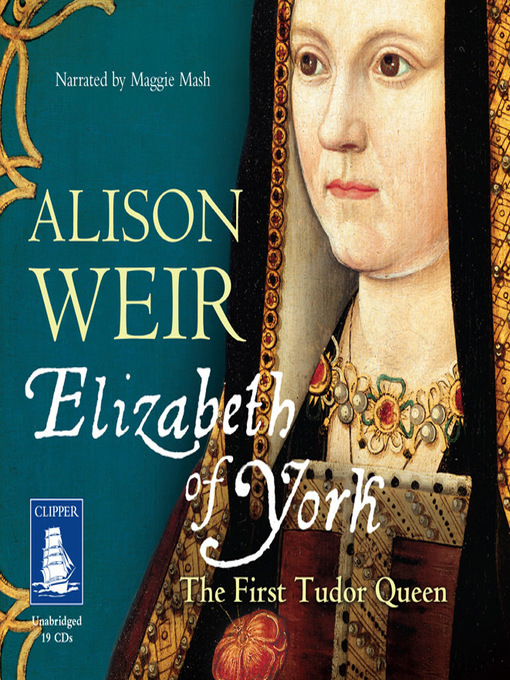 Title details for Elizabeth of York by Alison Weir - Available